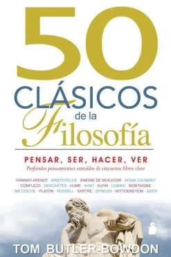 Sirio Ciencias Básicas-50 clásicos de la filosofía: Pensar, ser, hacer, ver