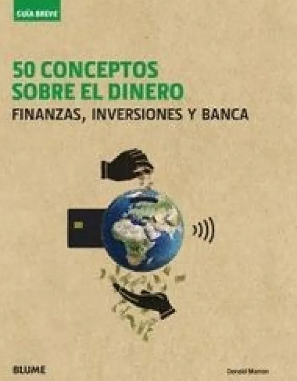Blume Ciencias Básicas-50 conceptos sobre el dinero