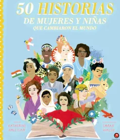 Contrapunto Historia, Lugares Y Personas-50 historias de mujeres y niñas que cambiaron el mundo