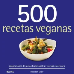 Blume Dietas Especiales-500 recetas veganas
