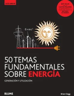 Blume Ciencias Básicas-50 Temas fundamentales sobre energía