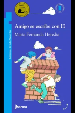 Literatura Norma Mayor A 6 Años-Amigo se escribe con H