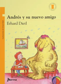 Literatura Norma Mayor A 6 Años-Andrés y su nuevo amigo