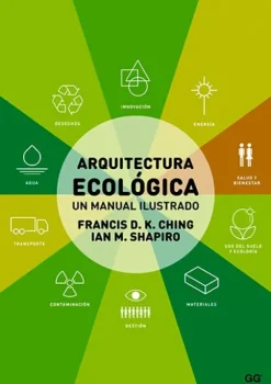 Gustavo Gili Ecología Y Sustentabilidad-Arquitectura ecológica. Un manual ilustrado