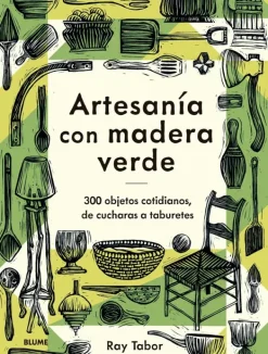 Blume Carpintería-Artesanía con madera verde