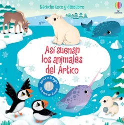 Usborne Primera Infancia-Así suenan los animales del Ártico