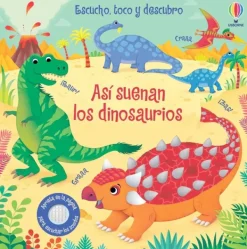 Usborne Primera Infancia-Así suenan los dinosaurios