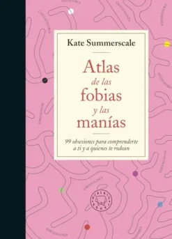 Blackie Books Psicología-Atlas de las fobias y las manías