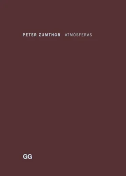 Gustavo Gili Arquitectos-Atmósferas