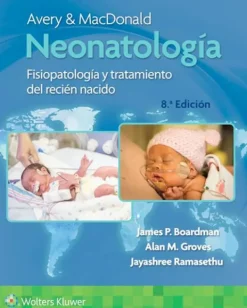 Lippincott W u0026 W Ciencias De La Salud-Avery. Neonatología 8ª Ed.