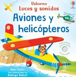 Usborne Primera Infancia-Aviones y helicópteros. Luces y sonidos