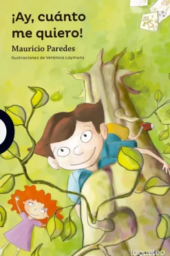 Loqueleo Mayor A 6 Años-¡Ay, cuánto me quiero!