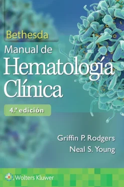 Lippincott W u0026 W Ciencias De La Salud-Bethesda. Manual de Hematologia clínica 4ª Ed.