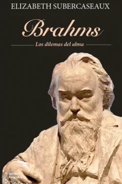 Catalonia Biografías-Brahms. Los diemas del alma