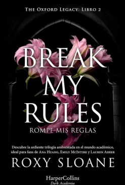 Harper Collins Novela Romántica-Break my rules. Rompe mis reglas