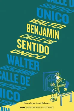 Alma Actualidad Y Ensayo Filosófico-Calle de sentido único