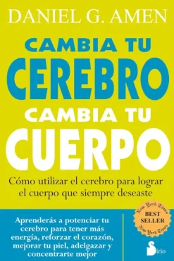 Sirio Medicina Alternativa-Cambia tu cerebro, cambia tu cuerpo