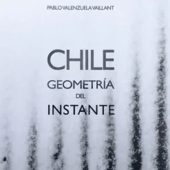 Ed. Pablo Valenzuela Viajes-Chile. Geometría del instante