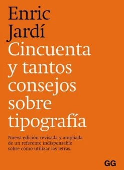Gustavo Gili Teoría E Historia Del Diseño-Cincuenta y tantos consejos sobre tipografía