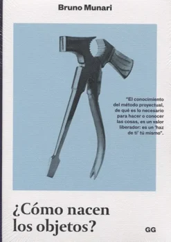 Gustavo Gili Teoría E Historia Del Diseño-¿Cómo nacen los objetos?