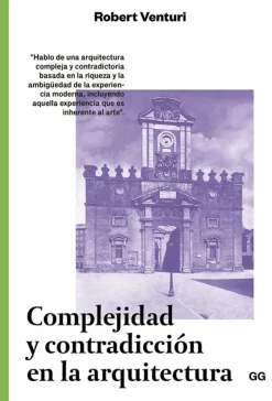 Gustavo Gili Teoría E Historia De La Arquitectura-Complejidad y contradicción en arquitectura