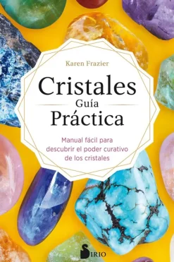Sirio Medicina Alternativa-Cristales. Guía práctica