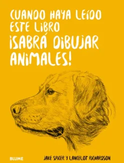 Blume Arte-Cuando haya leído este libro ¡sabrá dibujar animales!