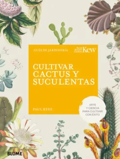 Blume Jardinería-Cultivar cactus y suculentas