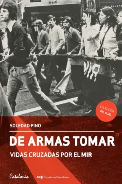 Catalonia Historia-De armas tomar vidas cruzadas por el MIR
