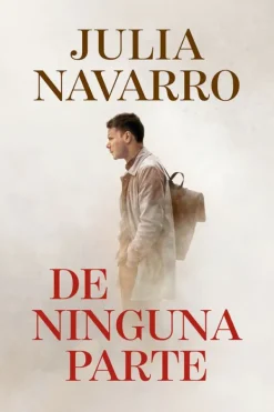 Plaza u0026 Janés Novela Histórica-De ninguna parte