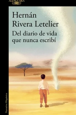 Alfaguara Biografías-Del diario de vida que nunca escribí