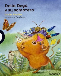 Loqueleo Mayor A 6 Años-Delia Degú y su sombrero