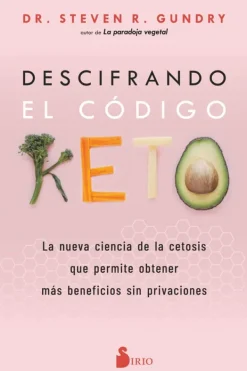 Sirio Dietas Y Nutrición-Descifrando el Código Keto