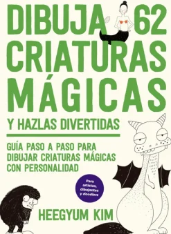 Contrapunto Guías De Dibujo-Dibuja 62 criaturas mágicas y hazlas divertidas