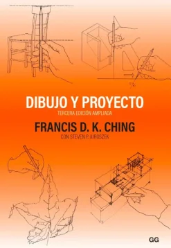 Gustavo Gili Teoría E Historia De La Arquitectura-Dibujo y proyecto