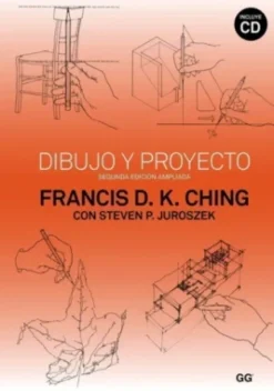 Gustavo Gili Teoría E Historia De La Arquitectura-Dibujo y proyecto. Segunda edición ampliada