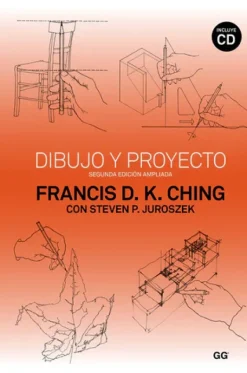 Gustavo Gili Teoría E Historia De La Arquitectura-Dibujo y proyecto. Segunda edición ampliada