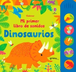 Usborne Primera Infancia-Dinosaurios. Mi primer libro de sonidos