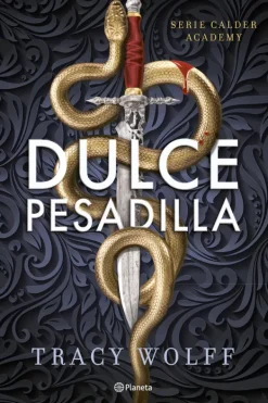 Planeta Literatura Infantil-Dulce pesadilla (Calder Academy 1)