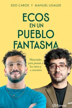 Planeta Actualidad Y Ensayo Filosófico-Ecos de un pueblo fantasma
