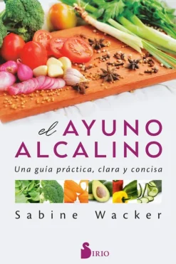 Sirio Dietas Y Nutrición-El ayuno alcalino