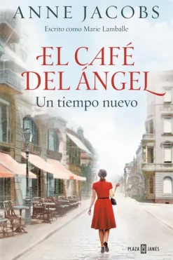 Plaza u0026 Janés Novela Histórica-El café de Angel. Hijas de la esperanza