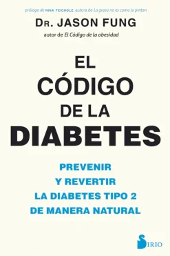 Sirio Dietas Y Nutrición-El código de la diabetes