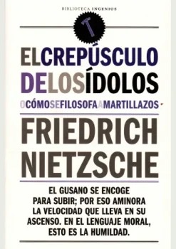 Biblok Actualidad Y Ensayo Filosófico-El crepúsculo de los ídolos