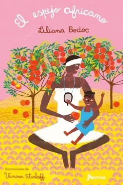 Literatura Norma Mayor A 10 Años-El espejo africano