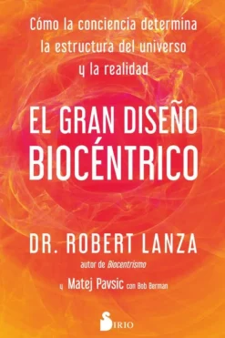 Sirio Ciencias Básicas-El gran diseño biocéntrico