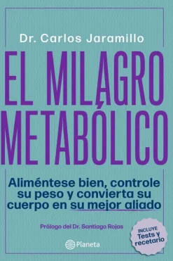 Planeta Dietas Y Nutrición-El milagro metabólico