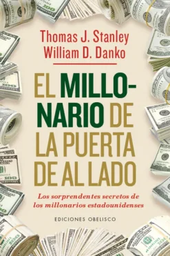 Obelisco Liderazgo Y Empresa-El millonario de la puerta de al lado