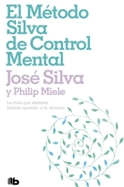 B de Bolsillo Autoayuda-El método Silva de control mental