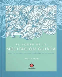 Contrapunto Meditación Y Mindfulness-El poder de la meditación guiada